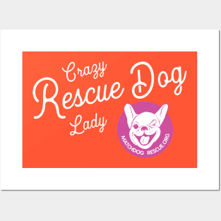 Crazy Rescue Dog Lady Posters and Art